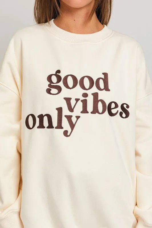Embroidered Good Vibes Only Sweatshirt