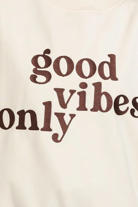 Embroidered Good Vibes Only Sweatshirt