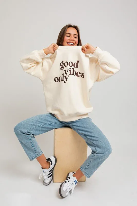 Embroidered Good Vibes Only Sweatshirt