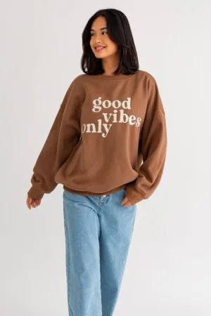 Embroidered Good Vibes Only Sweatshirt