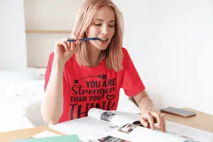 Stronger Than you THINK T-shirt